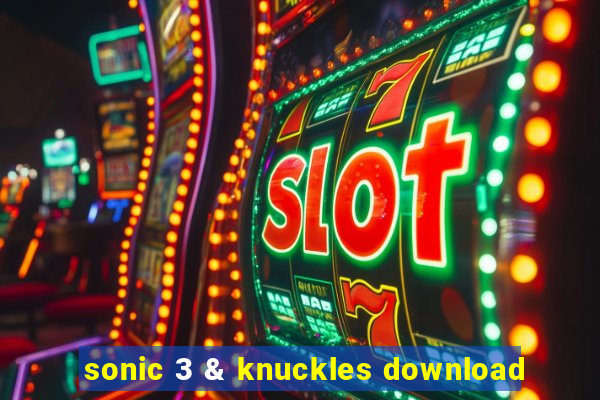 sonic 3 & knuckles download